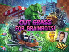 游戏Cut Grass for Brainrots