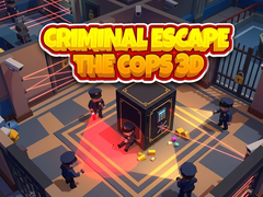 游戏Criminal Escape the Cops 3D