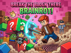 游戏Break the block there, Brainrot!