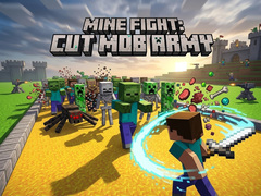 游戏Mine Fight: Cut Mob Army