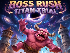 游戏Boss Rush Titan Trial