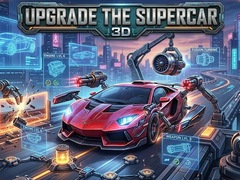 游戏Upgrade the Supercar 3D