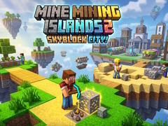 游戏Mine Mining Islands 2: Skyblock City!