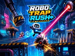 游戏Robo Trap Rush