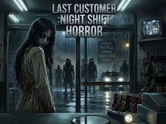 游戏LAST CUSTOMER :Night Shift Horror