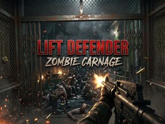 游戏Lift Defender Zombie Carnage