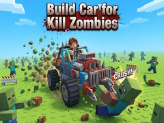 游戏Build Car for Kill Zombies