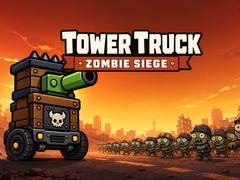 游戏Tower Truck: Zombie Siege