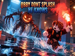 游戏Obby Dont Splash He Knows